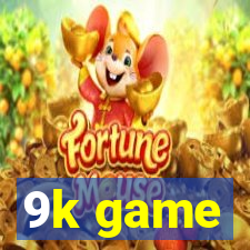 9k game